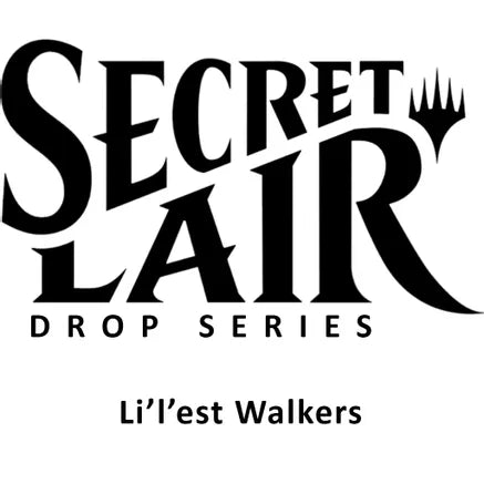 Secret Lair Drop: Li'l'est Walkers [Rainbow Foil Edition]
